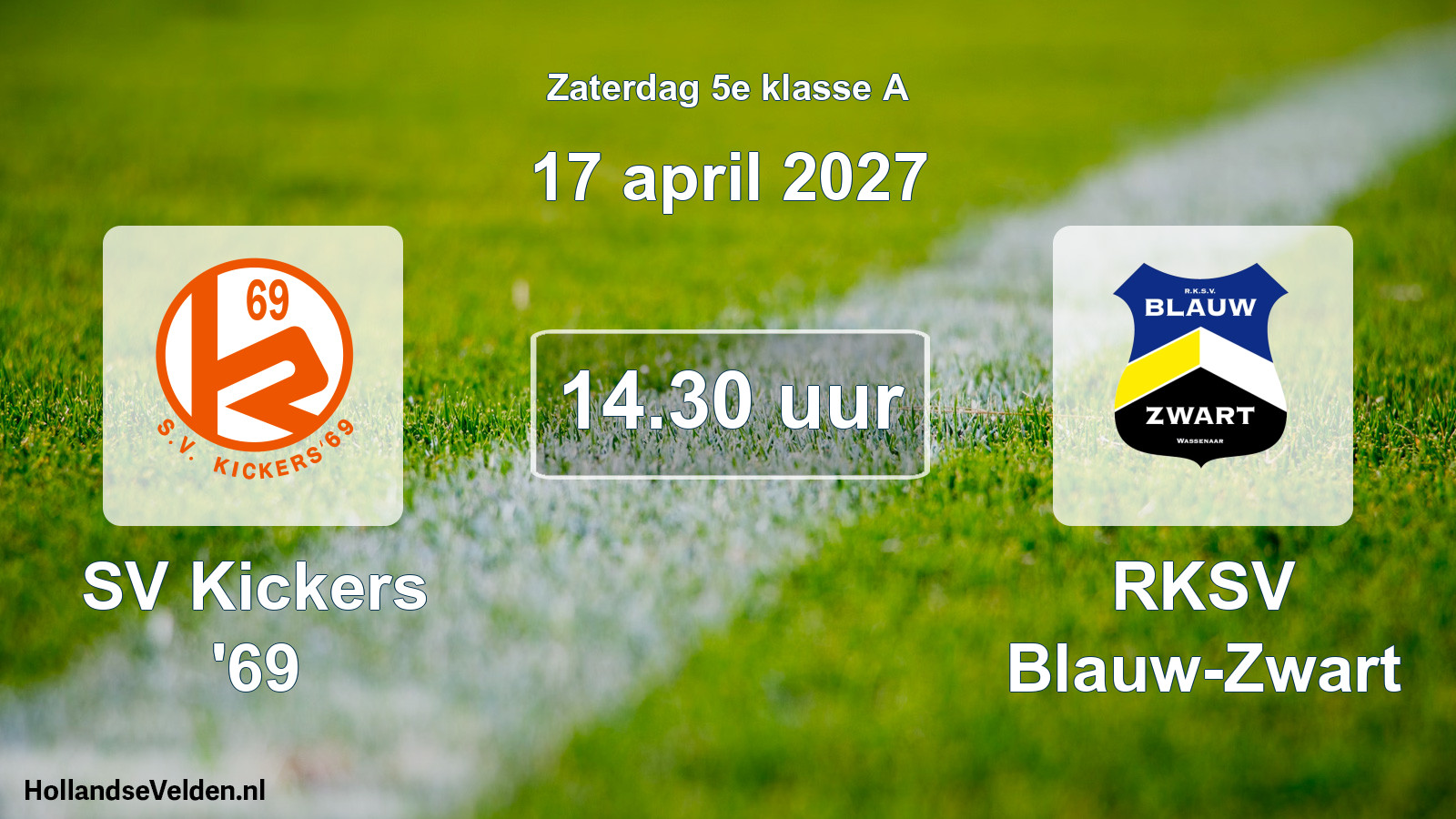 Geplande wedstrijd: SV Kickers '69 - RKSV Blauw-Zwart (17 april 2027)