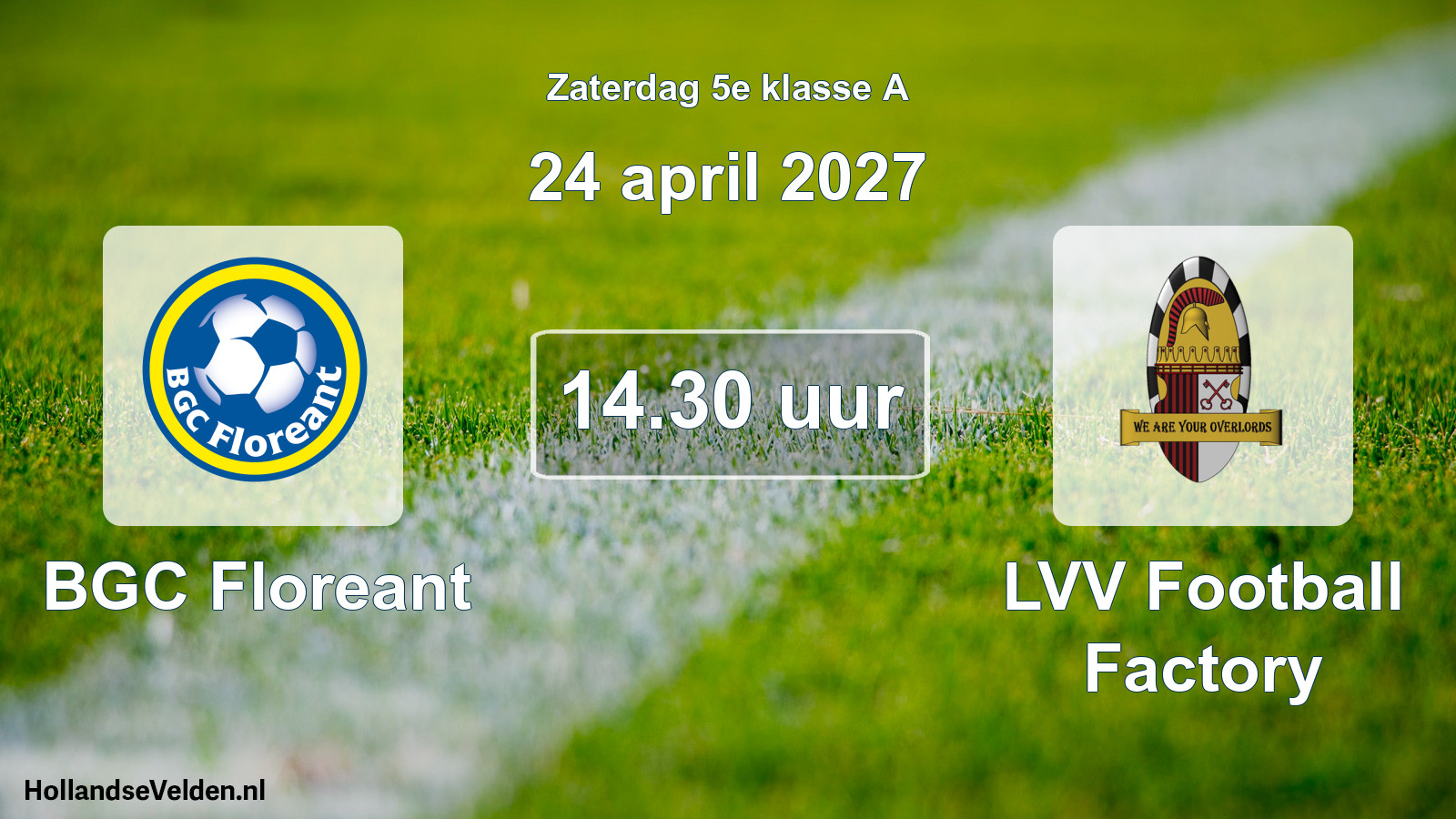 Geplande wedstrijd: BGC Floreant - LVV Football Factory (24 april 2027)