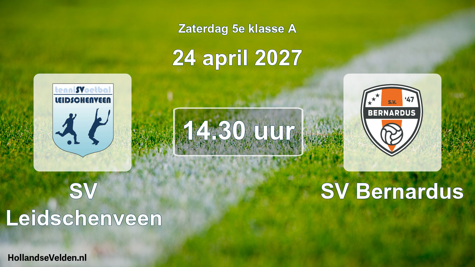 Scheduled Match: SV Leidschenveen - SV Bernardus (24 April 2027)