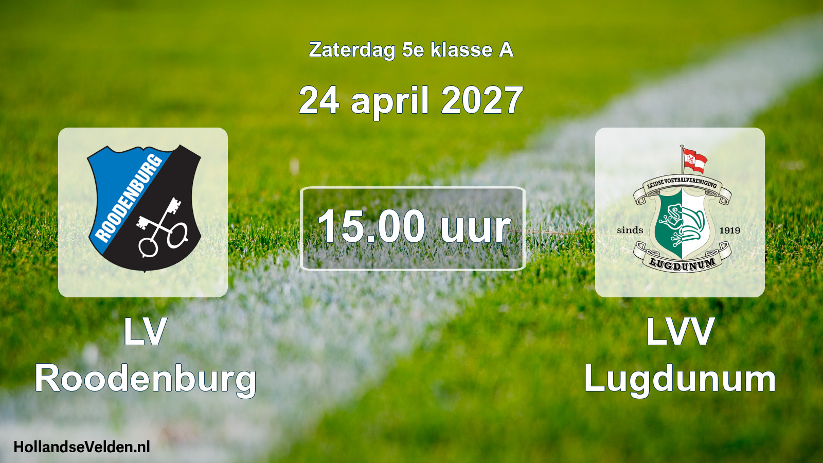 Scheduled Match: LV Roodenburg - LVV Lugdunum (24 April 2027)