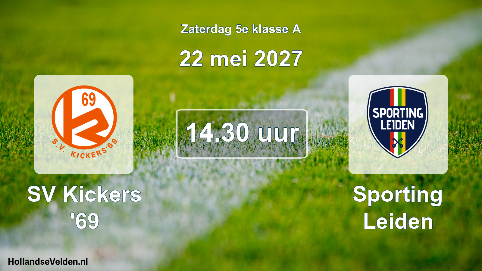 Geplande wedstrijd: SV Kickers '69 - Sporting Leiden (22 mei 2027)