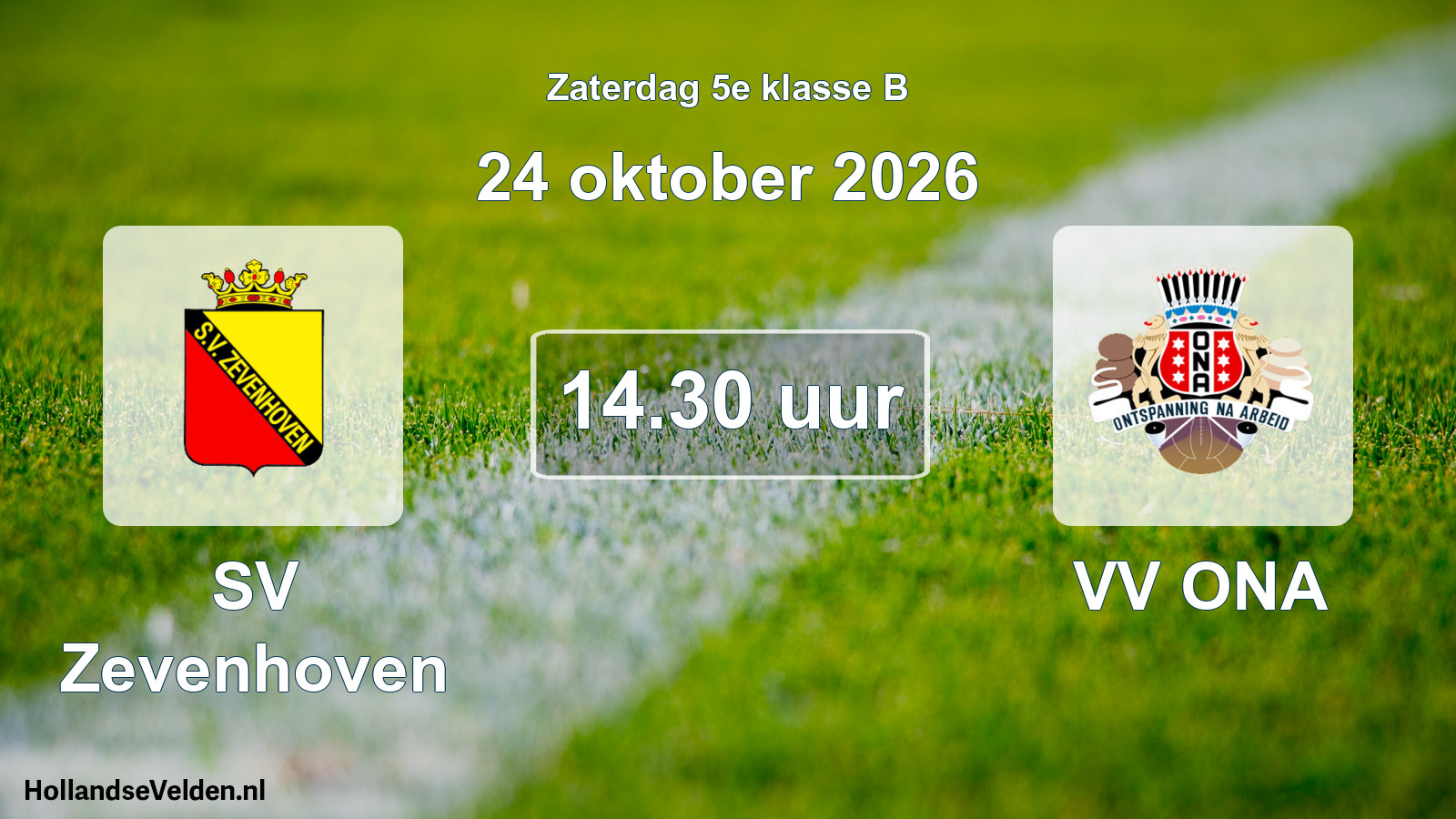 Geplande wedstrijd: SV Zevenhoven - VV ONA (24 oktober 2026)
