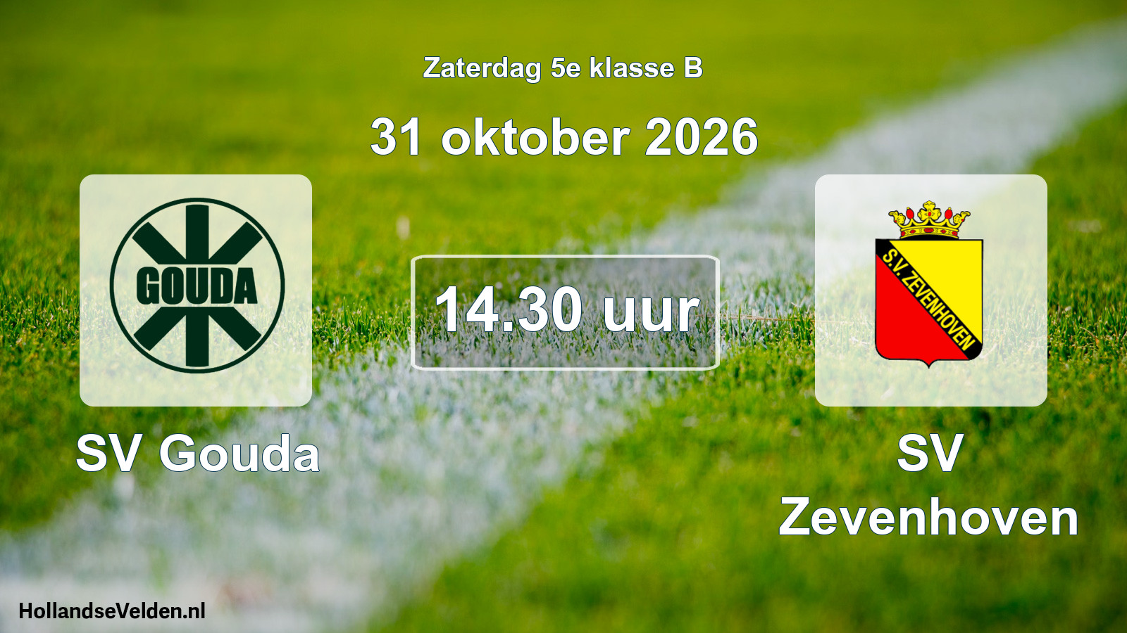 Geplande wedstrijd: SV Gouda - SV Zevenhoven (31 oktober 2026)