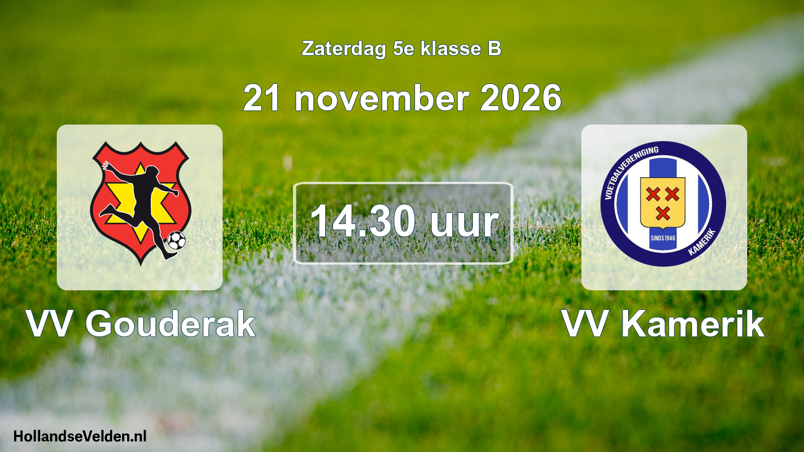 Geplande wedstrijd: VV Gouderak - VV Kamerik (21 november 2026)