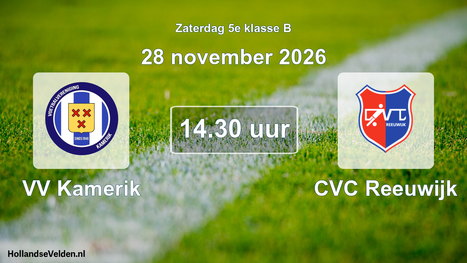 Geplande wedstrijd: VV Kamerik - CVC Reeuwijk (28 november 2026)