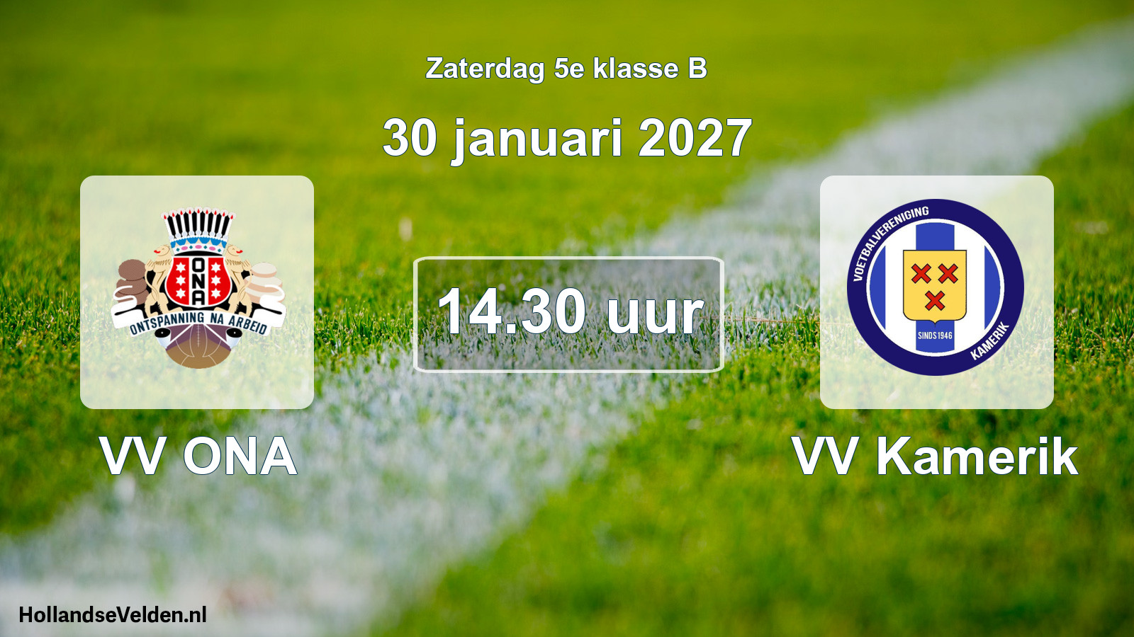 Geplande wedstrijd: VV ONA - VV Kamerik (30 januari 2027)
