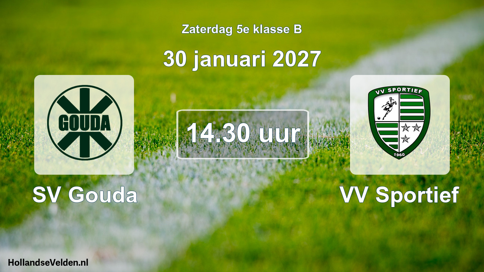 Geplande wedstrijd: SV Gouda - VV Sportief (30 januari 2027)