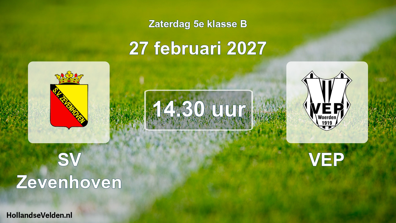 Geplande wedstrijd: SV Zevenhoven - VEP (27 februari 2027)