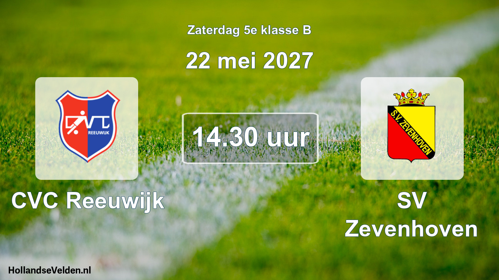 Geplande wedstrijd: CVC Reeuwijk - SV Zevenhoven (22 mei 2027)