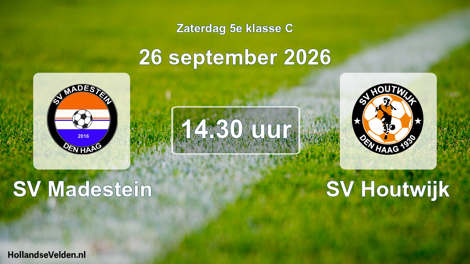Geplande wedstrijd: SV Madestein - SV Houtwijk (26 september 2026)