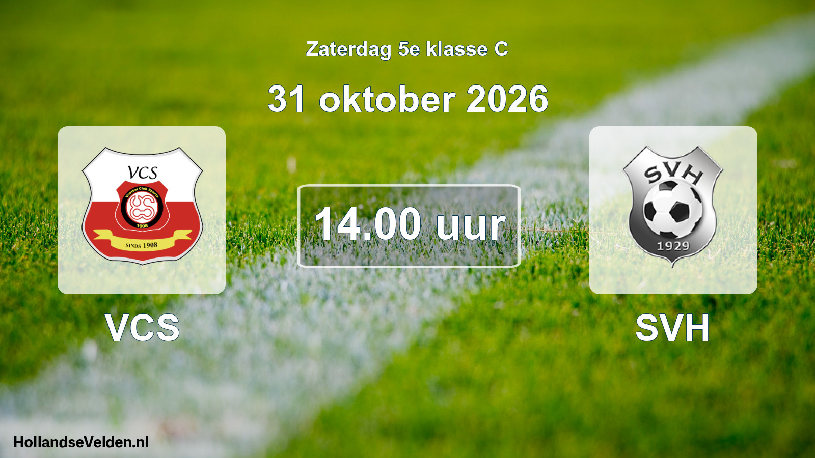 Geplande wedstrijd: VCS - SVH (31 oktober 2026)