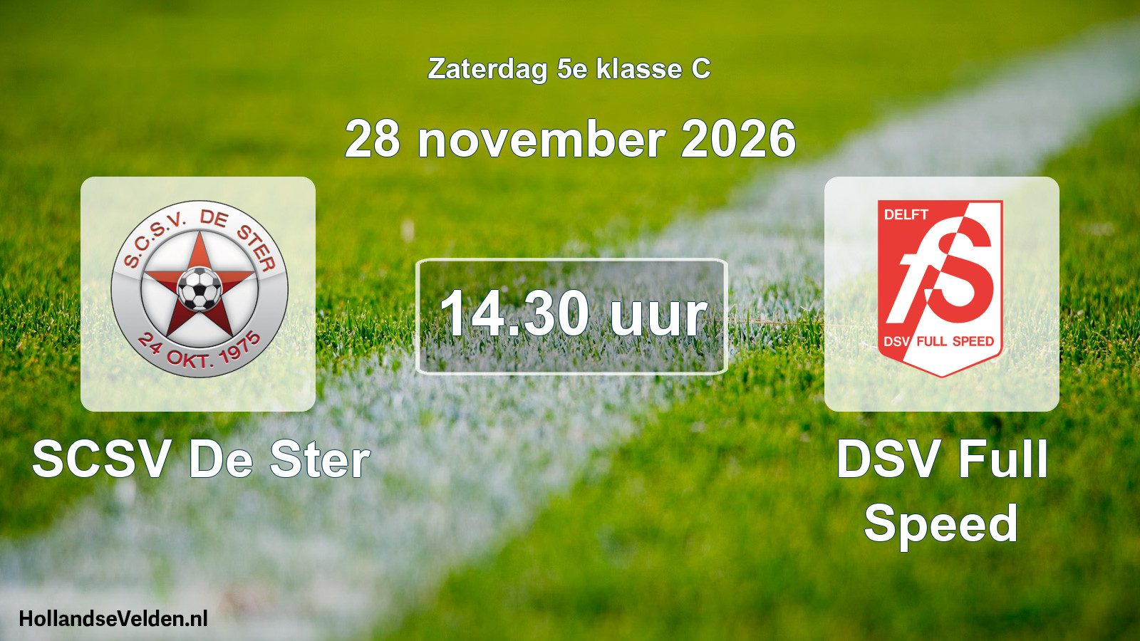 Geplande wedstrijd: SCSV De Ster - DSV Full Speed (28 november 2026)