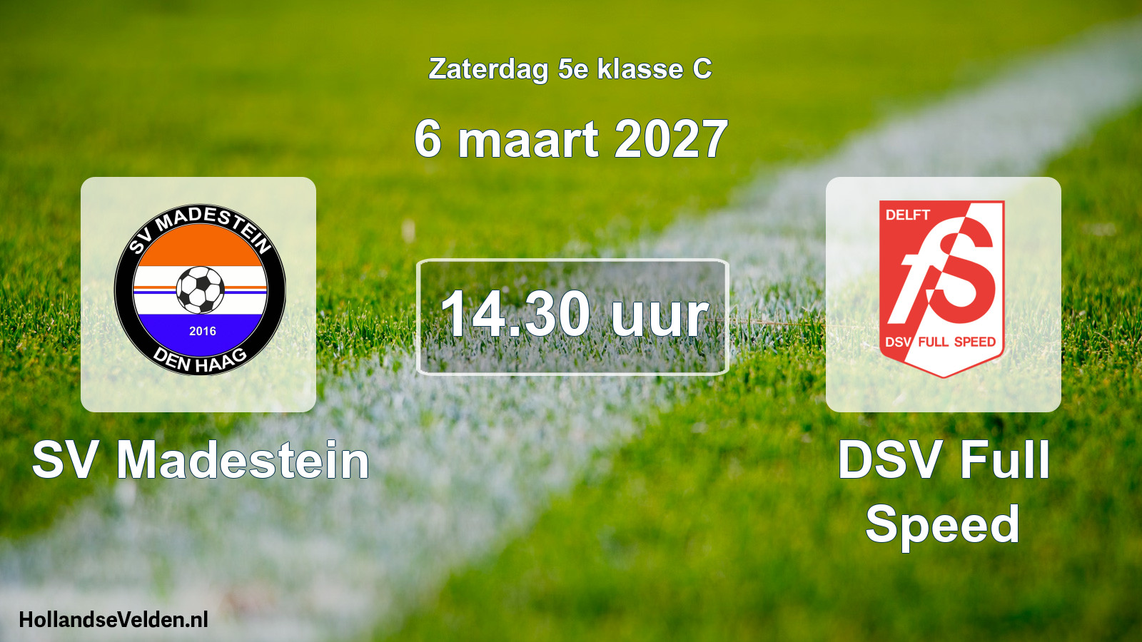 Geplande wedstrijd: SV Madestein - DSV Full Speed (6 maart 2027)