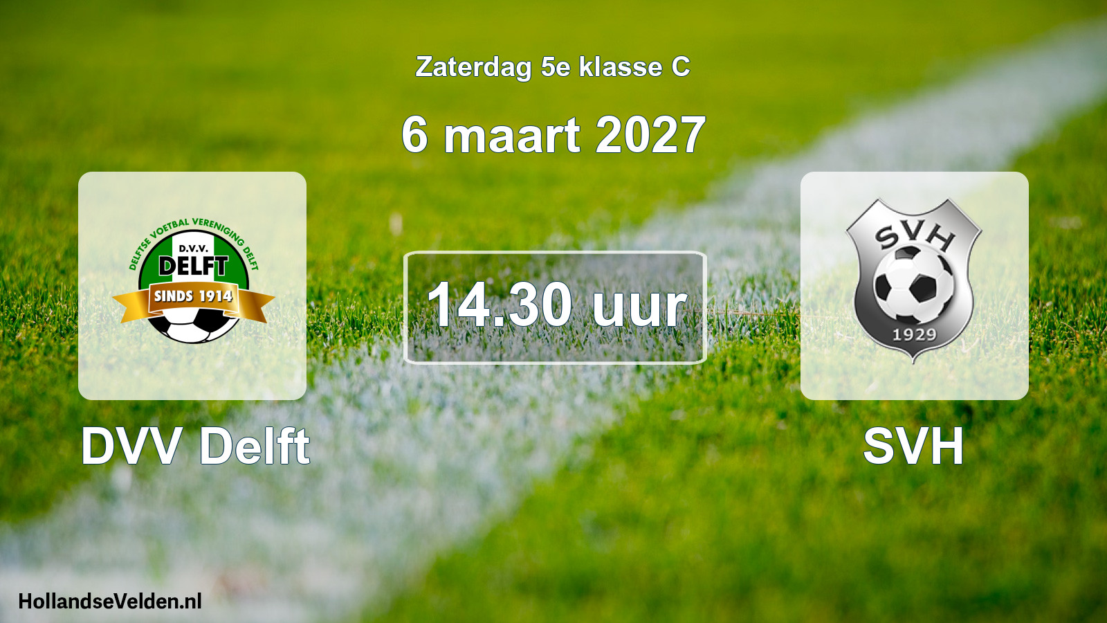 Geplande wedstrijd: DVV Delft - SVH (6 maart 2027)
