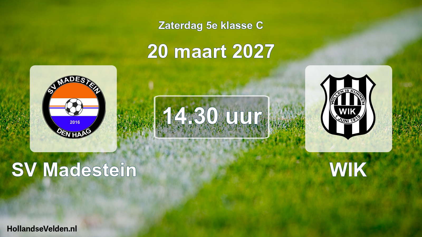 Geplande wedstrijd: SV Madestein - WIK (20 maart 2027)