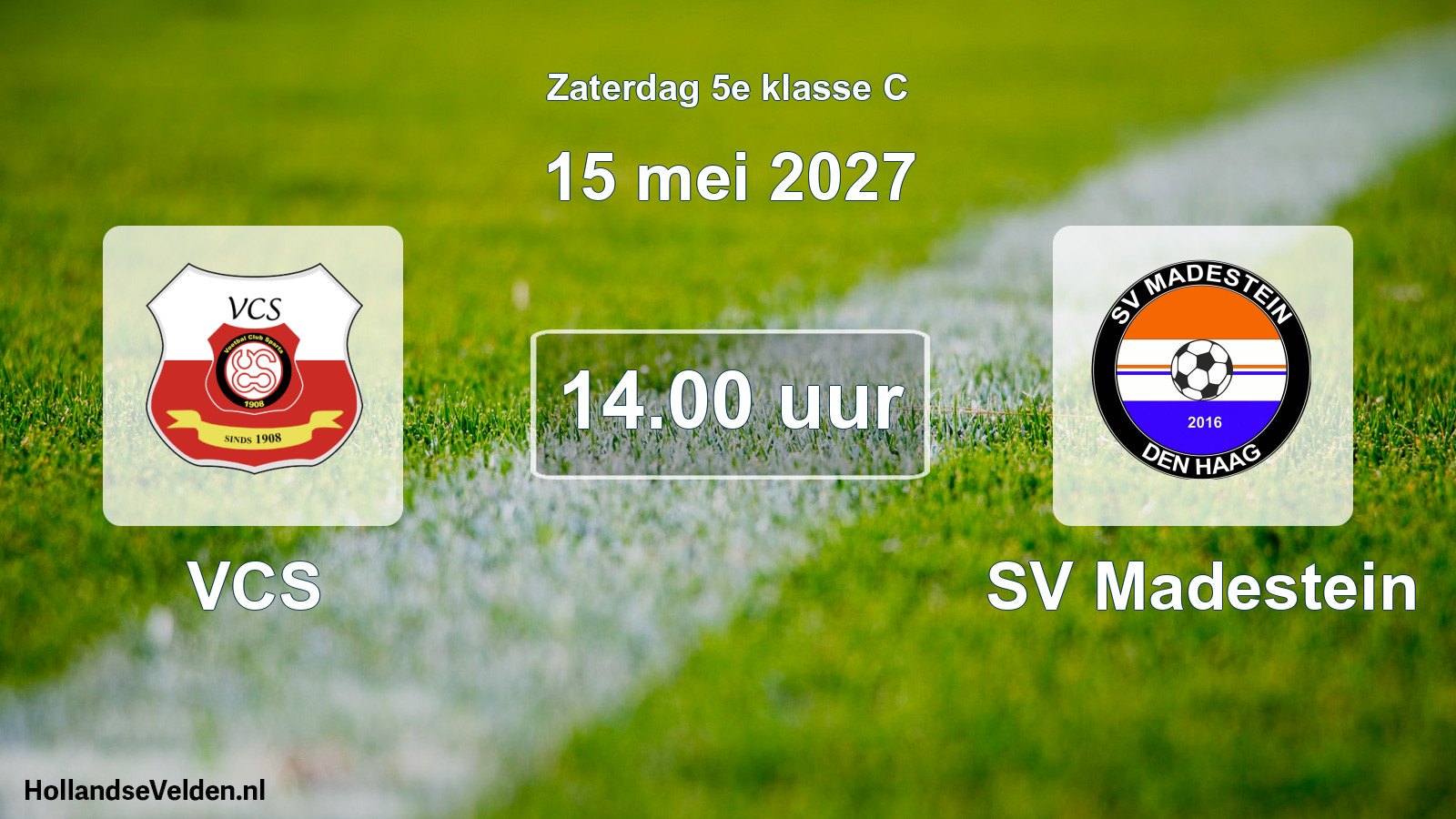 Geplande wedstrijd: VCS - SV Madestein (15 mei 2027)