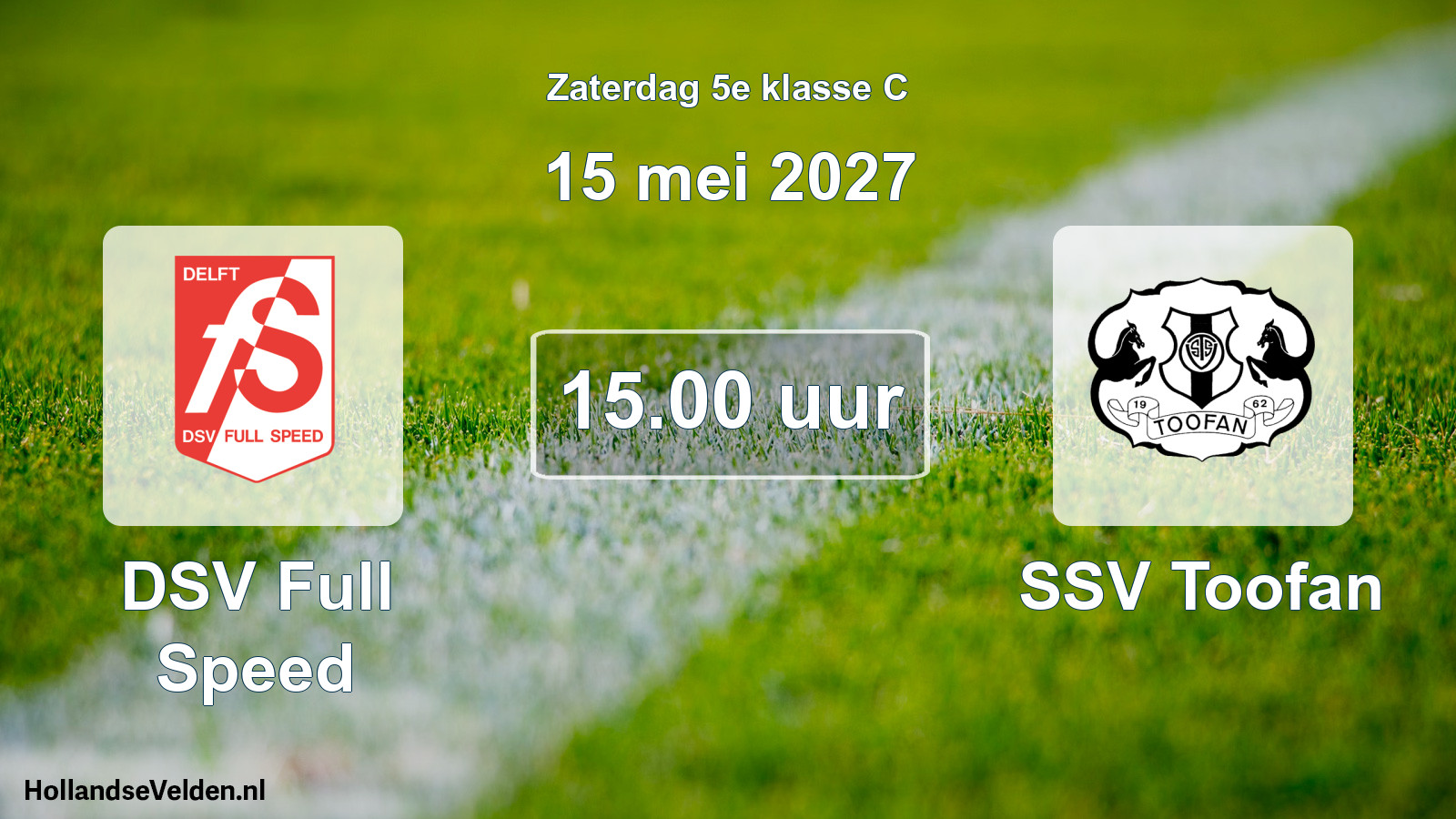 Geplande wedstrijd: DSV Full Speed - SSV Toofan (15 mei 2027)