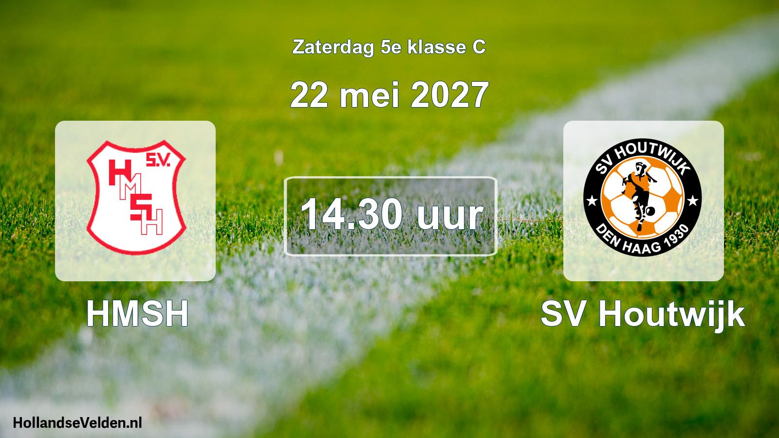 Geplande wedstrijd: HMSH - SV Houtwijk (22 mei 2027)