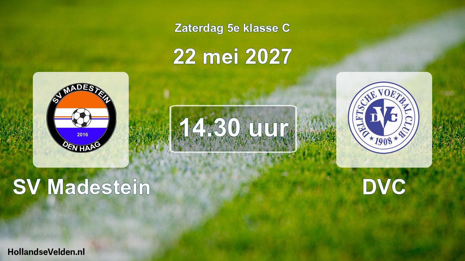 Geplande wedstrijd: SV Madestein - DVC (22 mei 2027)