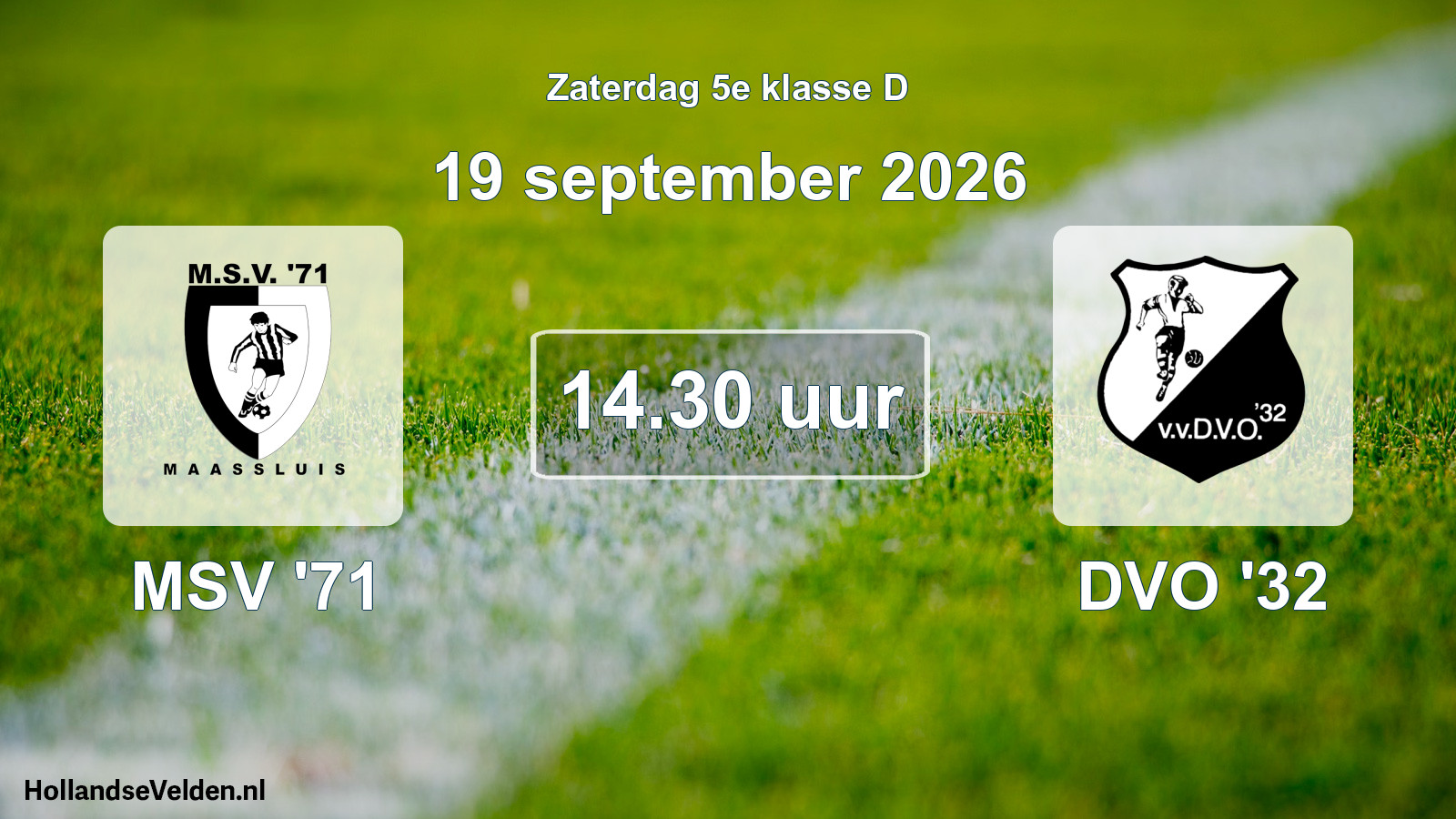Geplande wedstrijd: MSV '71 - DVO '32 (19 september 2026)