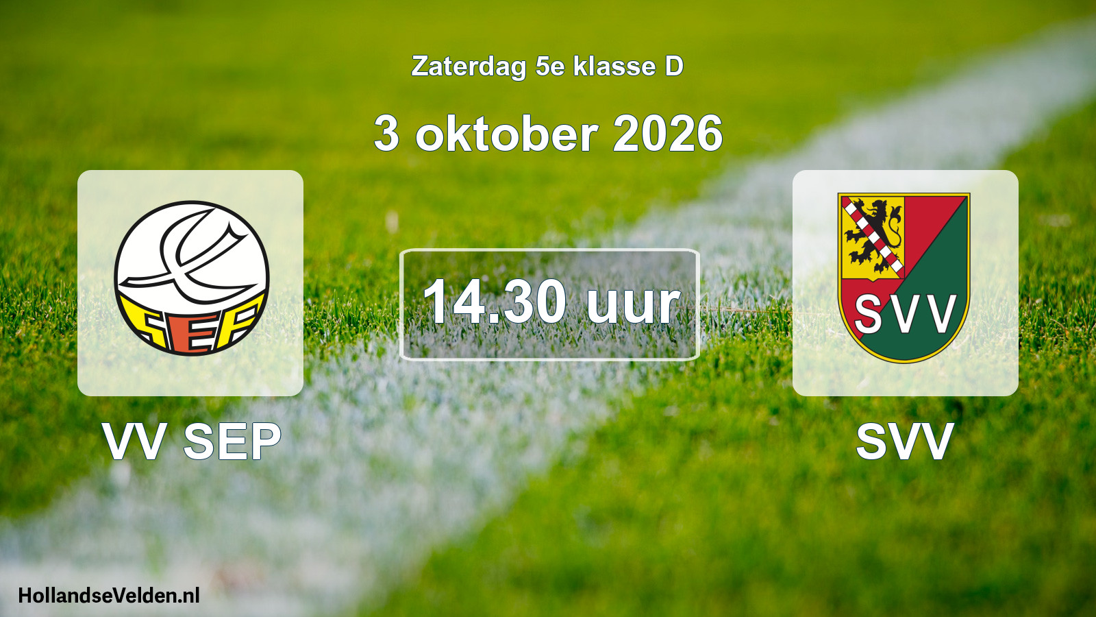 Geplande wedstrijd: VV SEP - SVV (3 oktober 2026)
