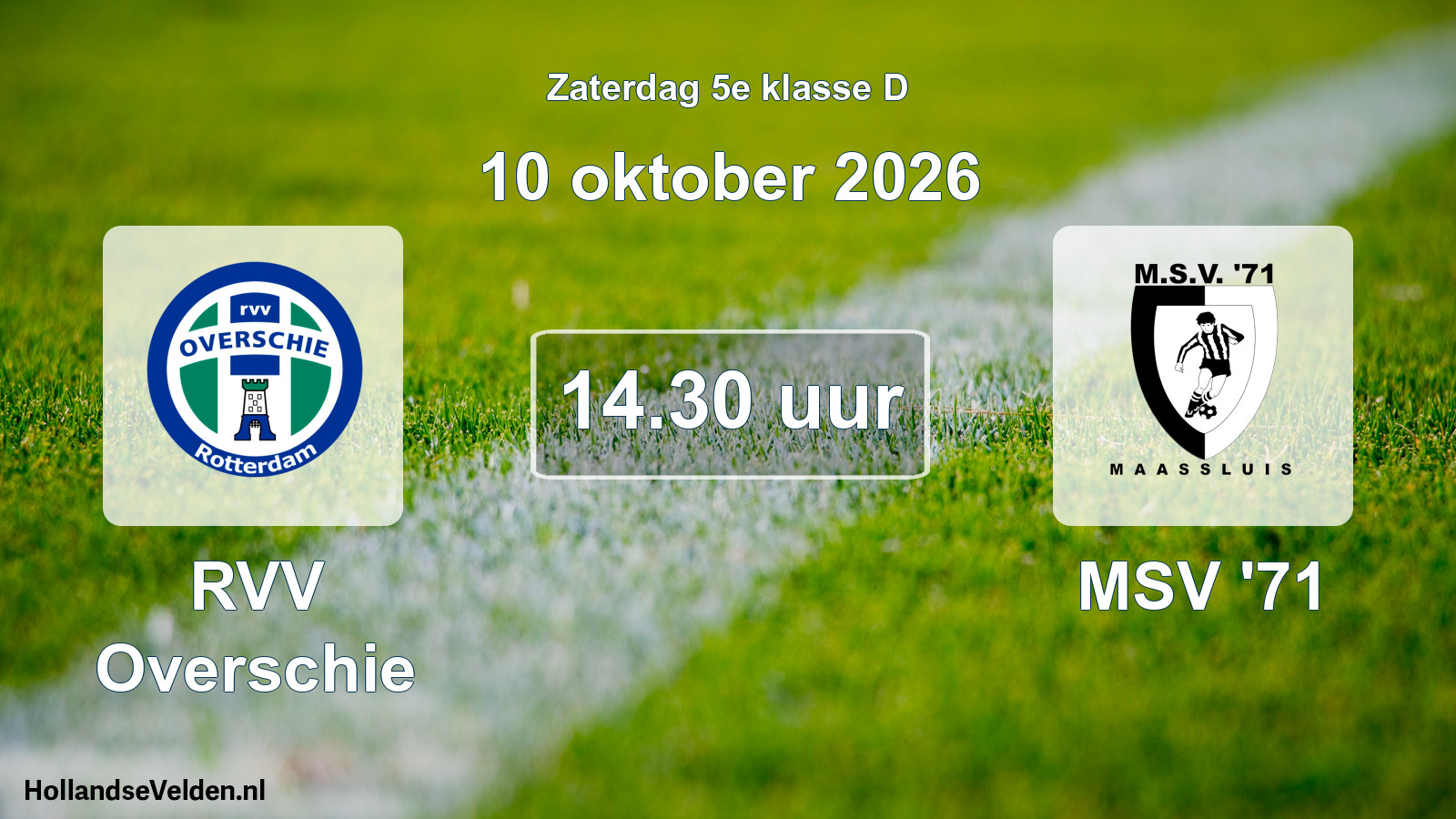 Geplande wedstrijd: RVV Overschie - MSV '71 (10 oktober 2026)