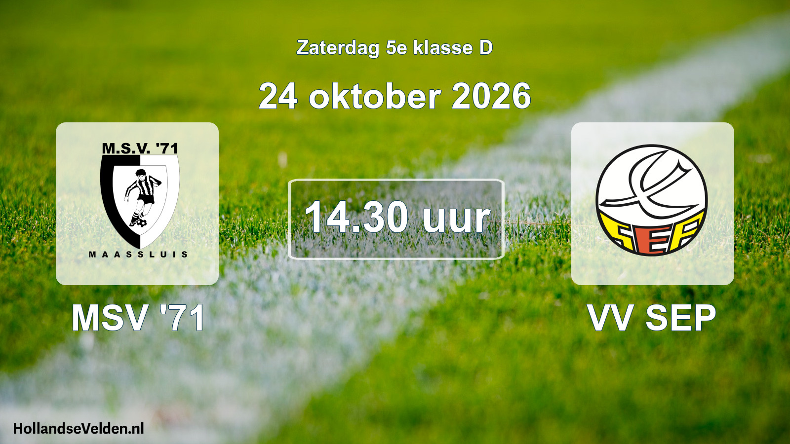 Scheduled Match: MSV '71 - VV SEP (24 October 2026)