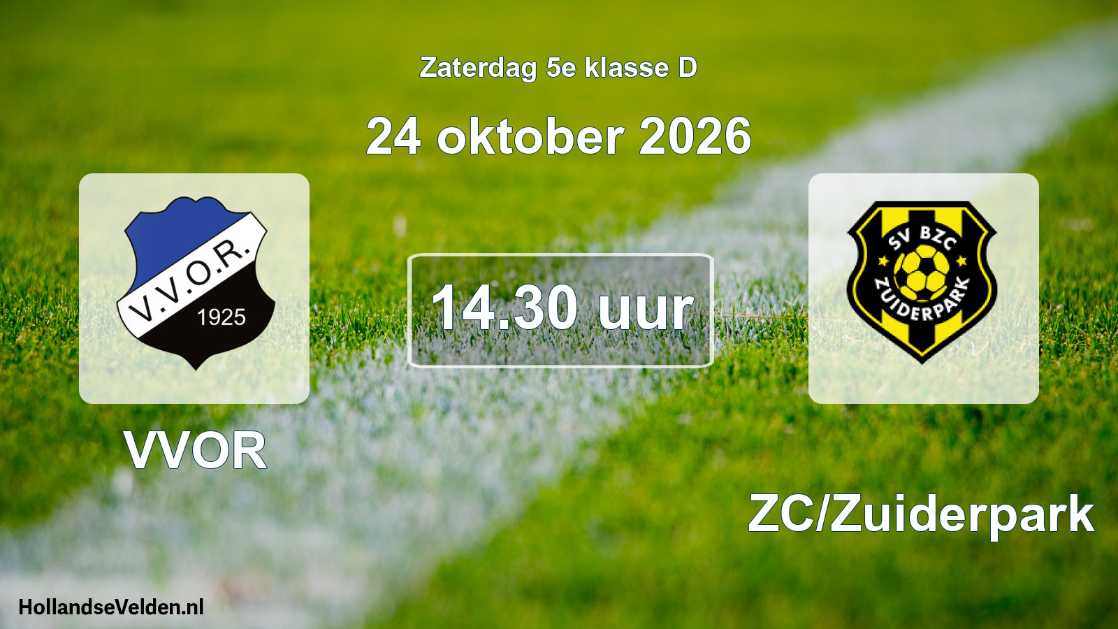 Geplande wedstrijd: VVOR - BZC/Zuiderpark (24 oktober 2026)