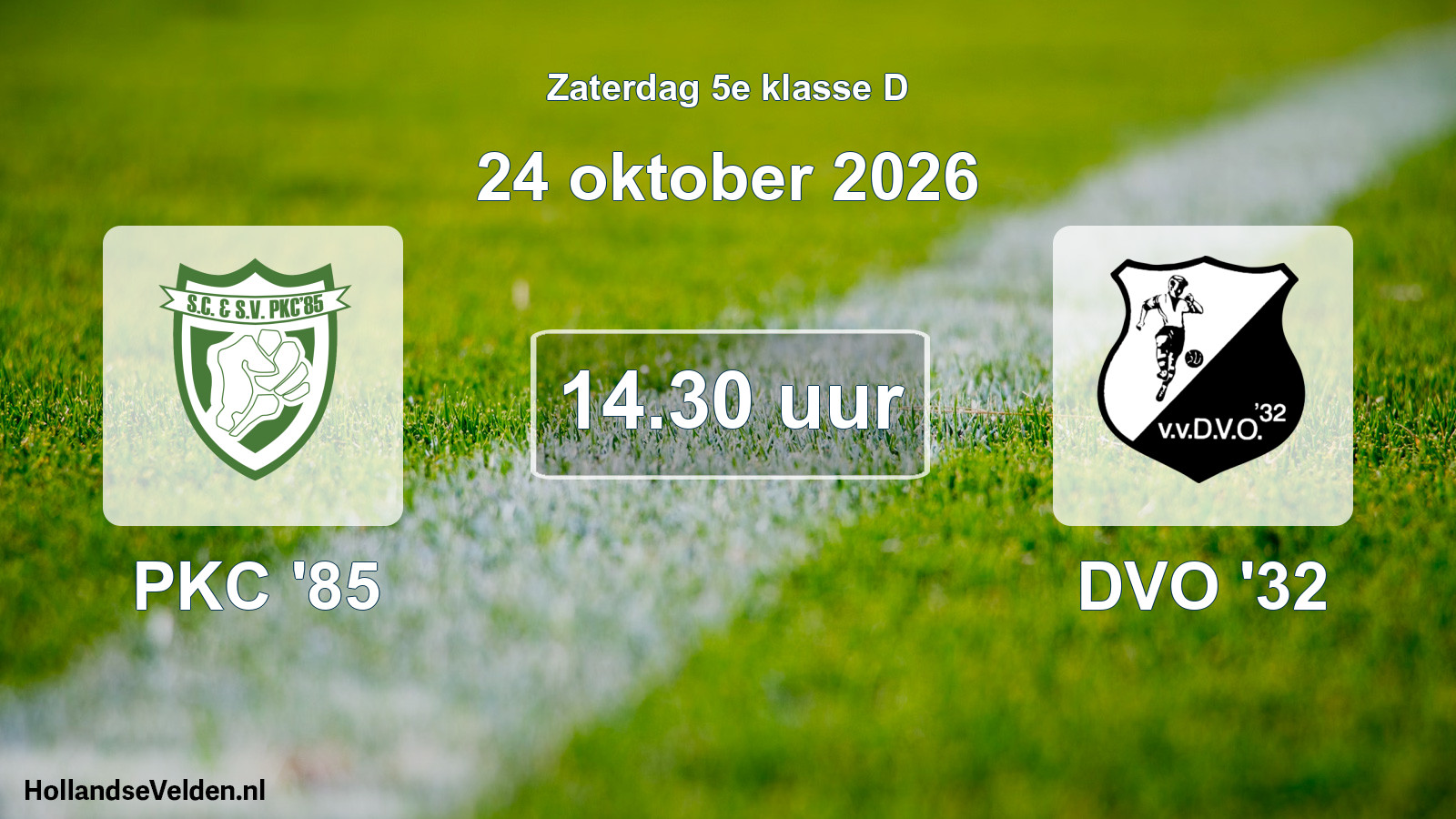 Geplande wedstrijd: PKC '85 - DVO '32 (24 oktober 2026)