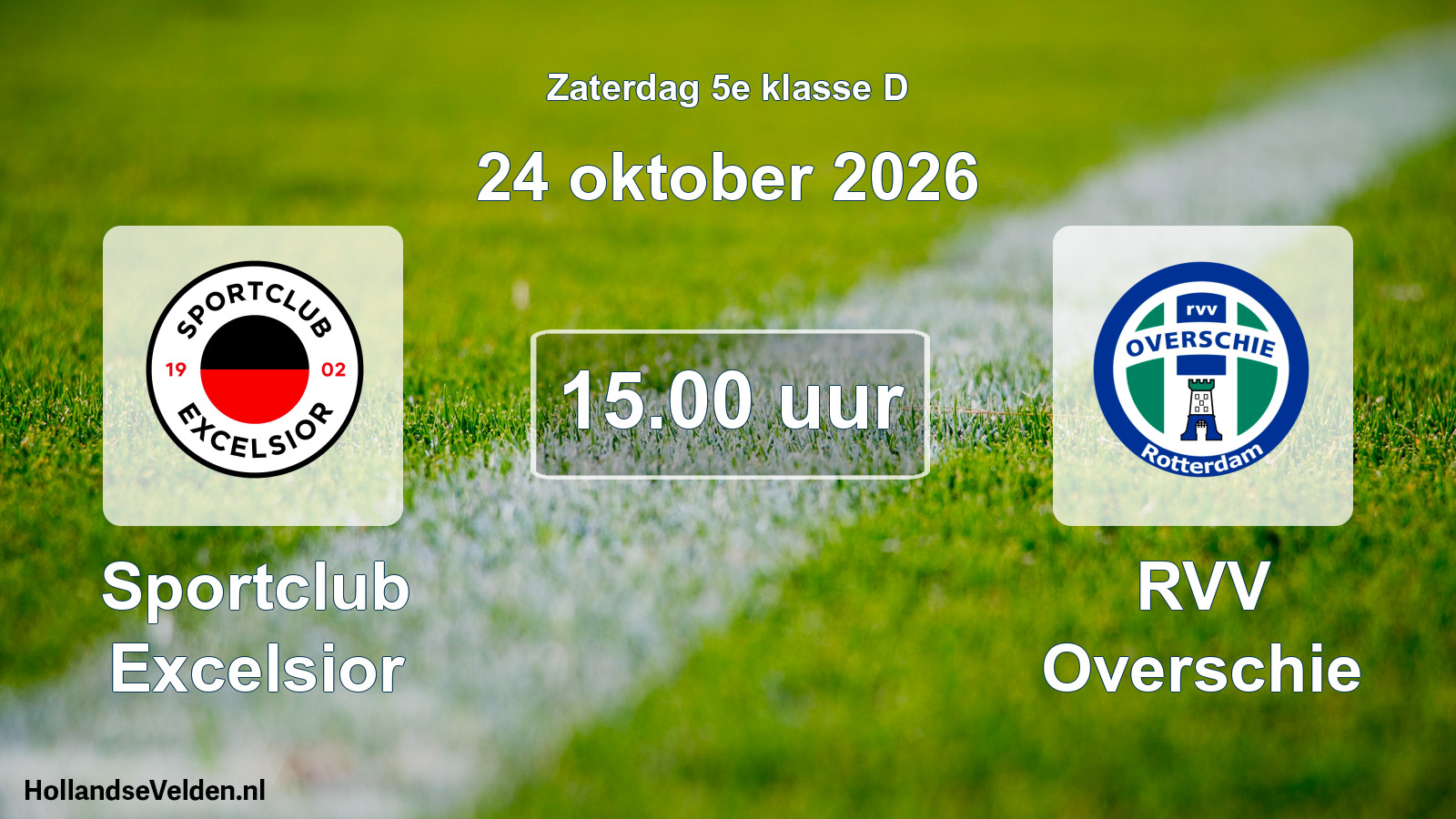 Geplande wedstrijd: Sportclub Excelsior - RVV Overschie (24 oktober 2026)