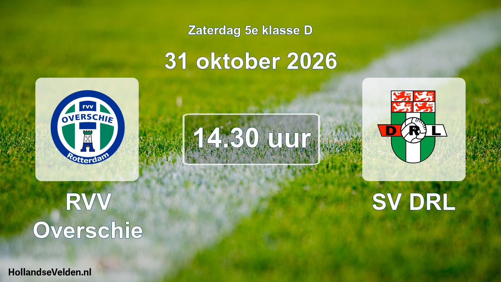 Geplande wedstrijd: RVV Overschie - SV DRL (31 oktober 2026)