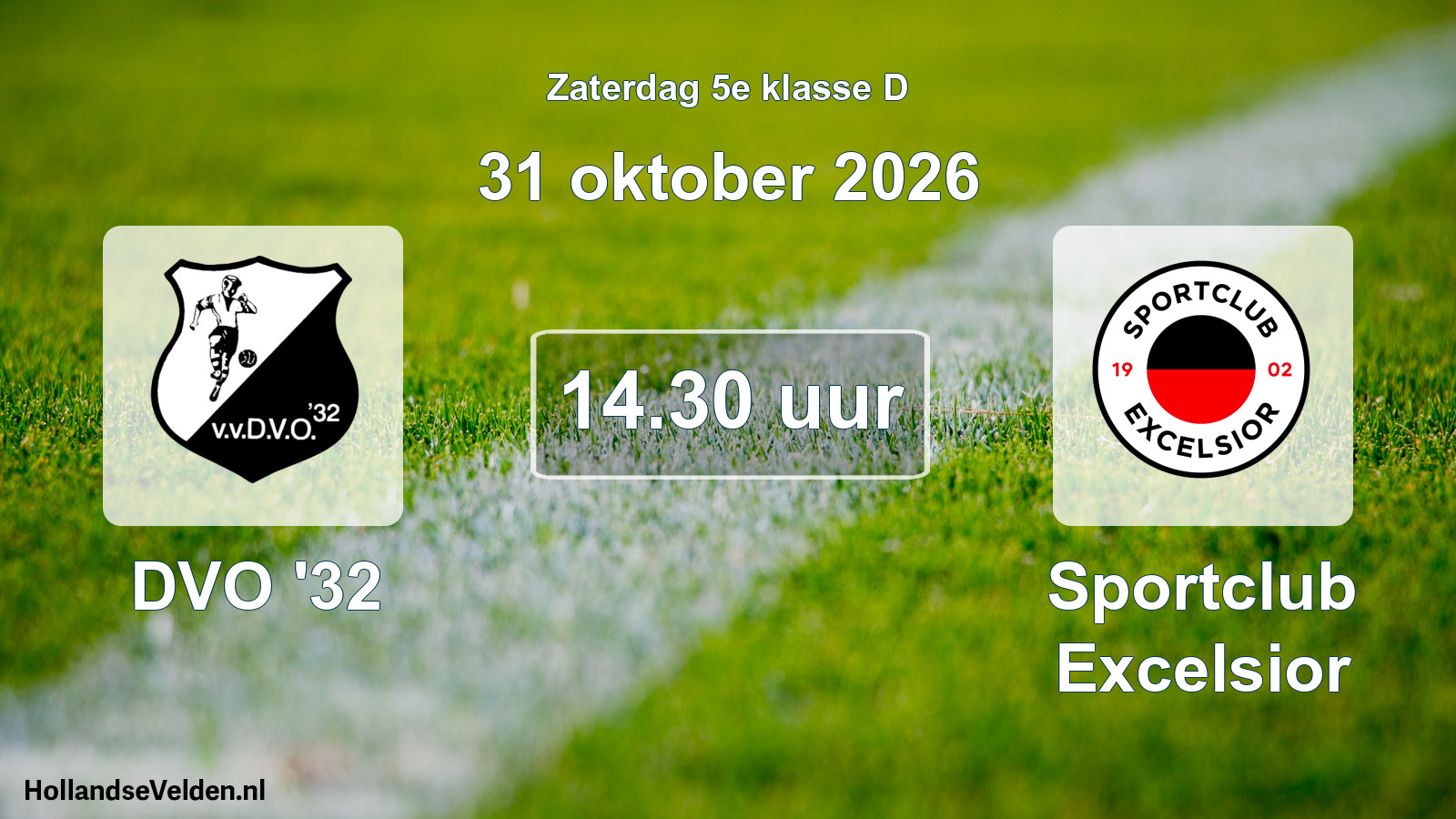 Geplande wedstrijd: DVO '32 - Sportclub Excelsior (31 oktober 2026)