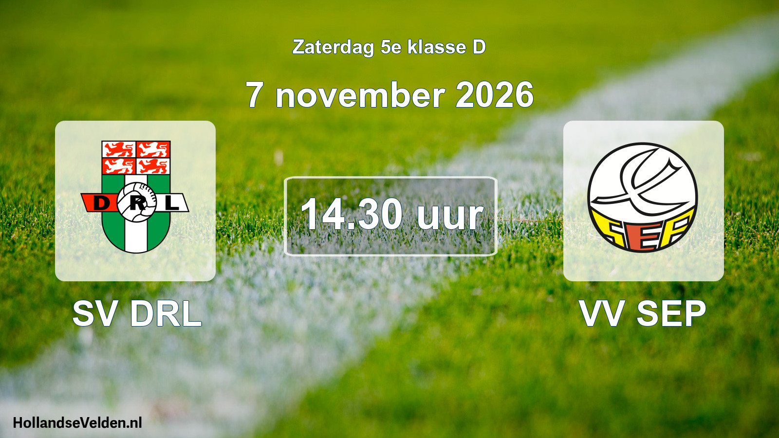 Scheduled Match: SV DRL - VV SEP (7 November 2026)