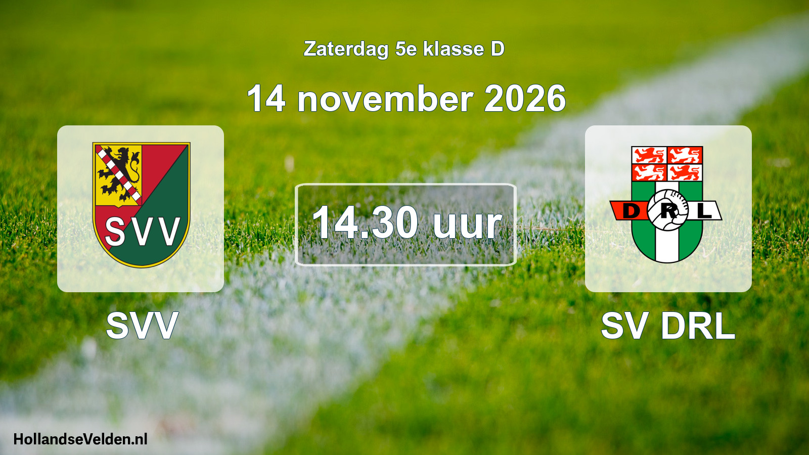 Geplande wedstrijd: SVV - SV DRL (14 november 2026)