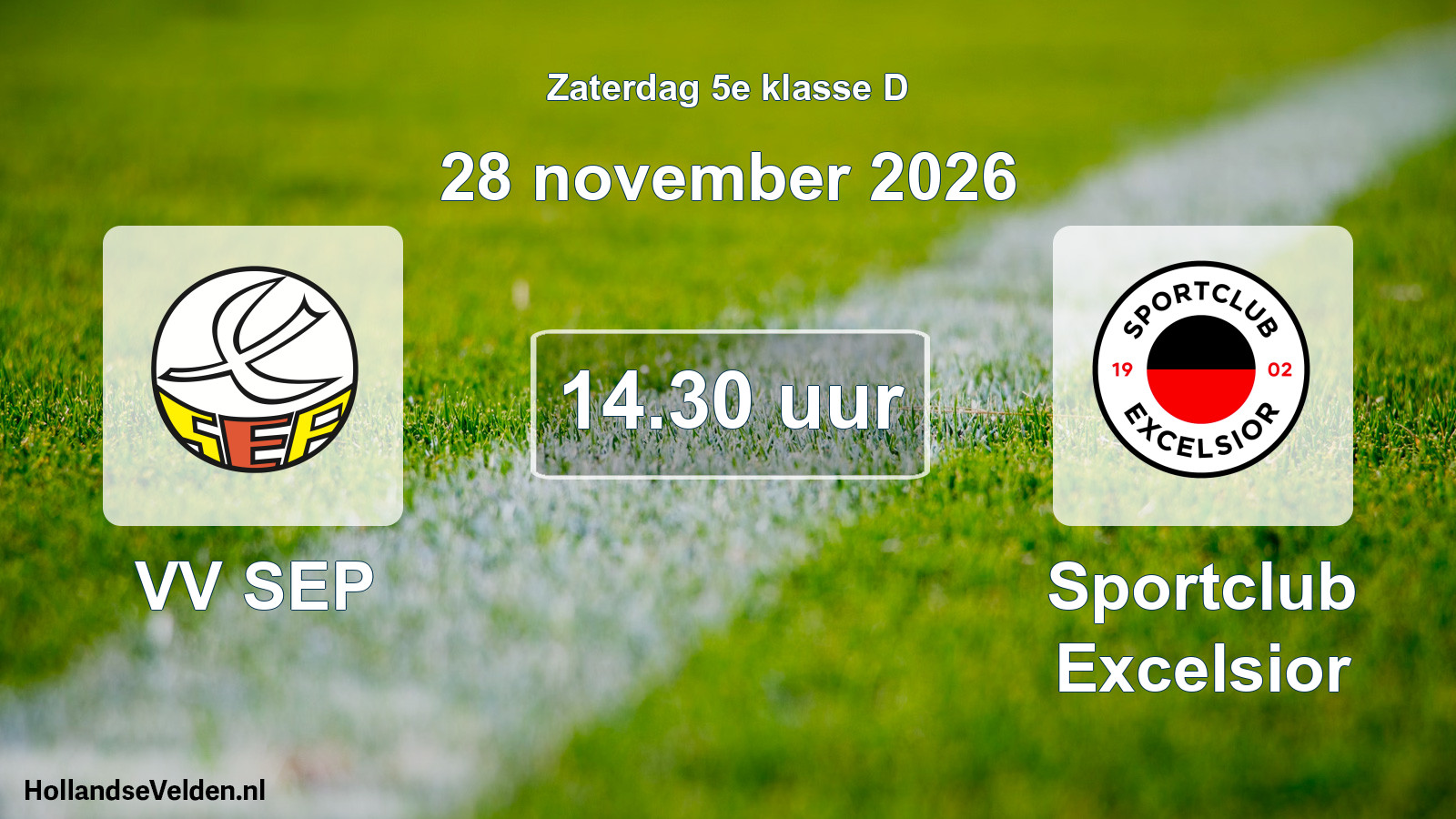Geplande wedstrijd: VV SEP - Sportclub Excelsior (28 november 2026)