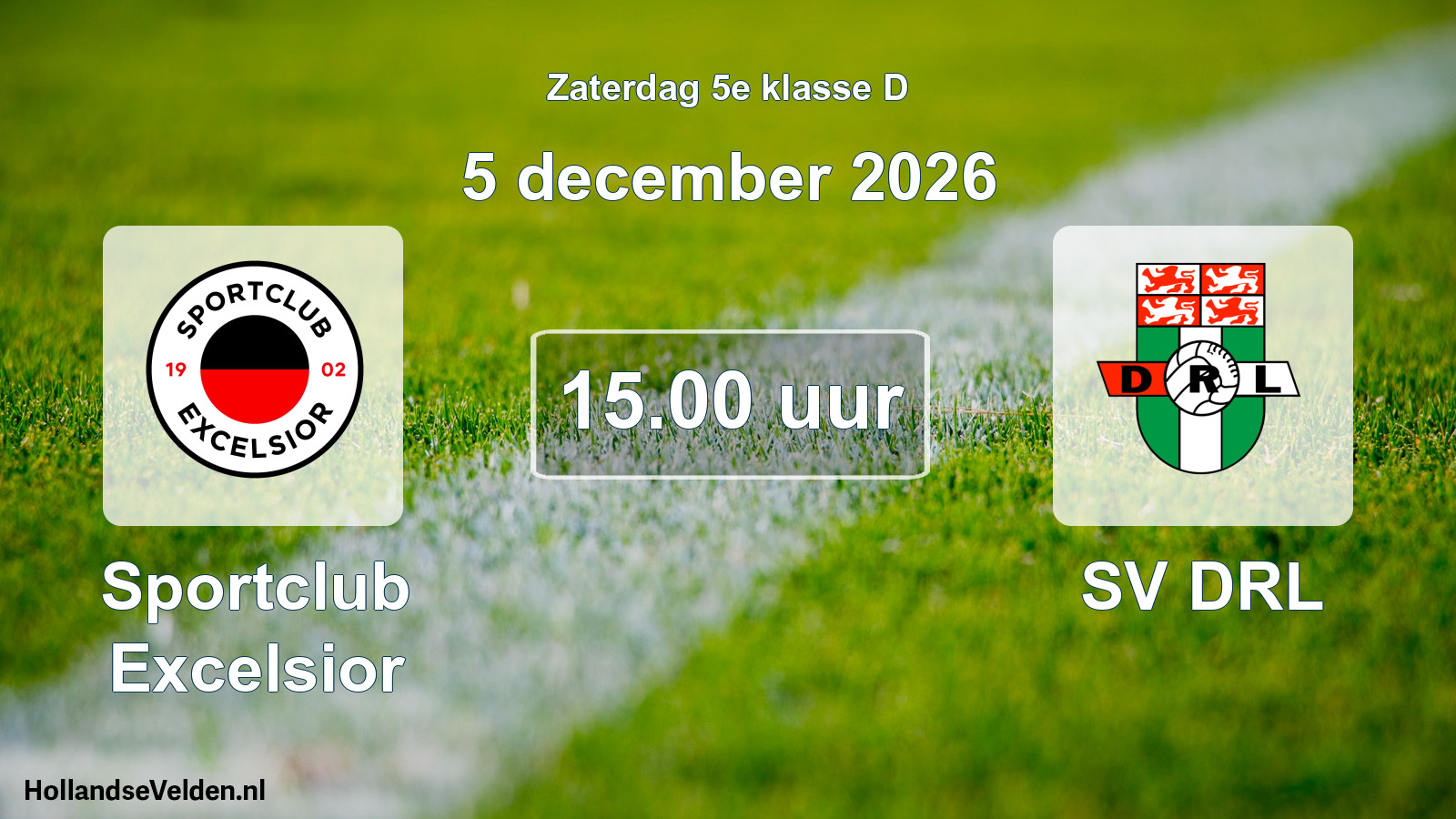 Geplande wedstrijd: Sportclub Excelsior - SV DRL (5 december 2026)