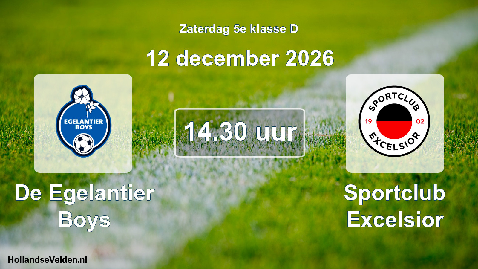 Scheduled Match: De Egelantier Boys - Sportclub Excelsior (12 December 2026)