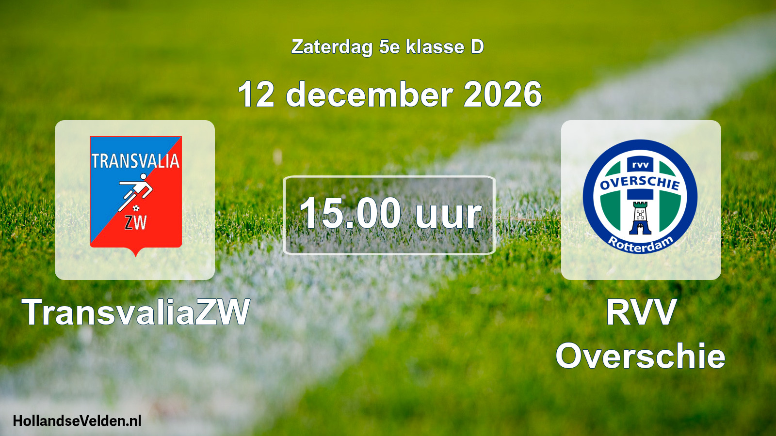 Geplande wedstrijd: TransvaliaZW - RVV Overschie (12 december 2026)