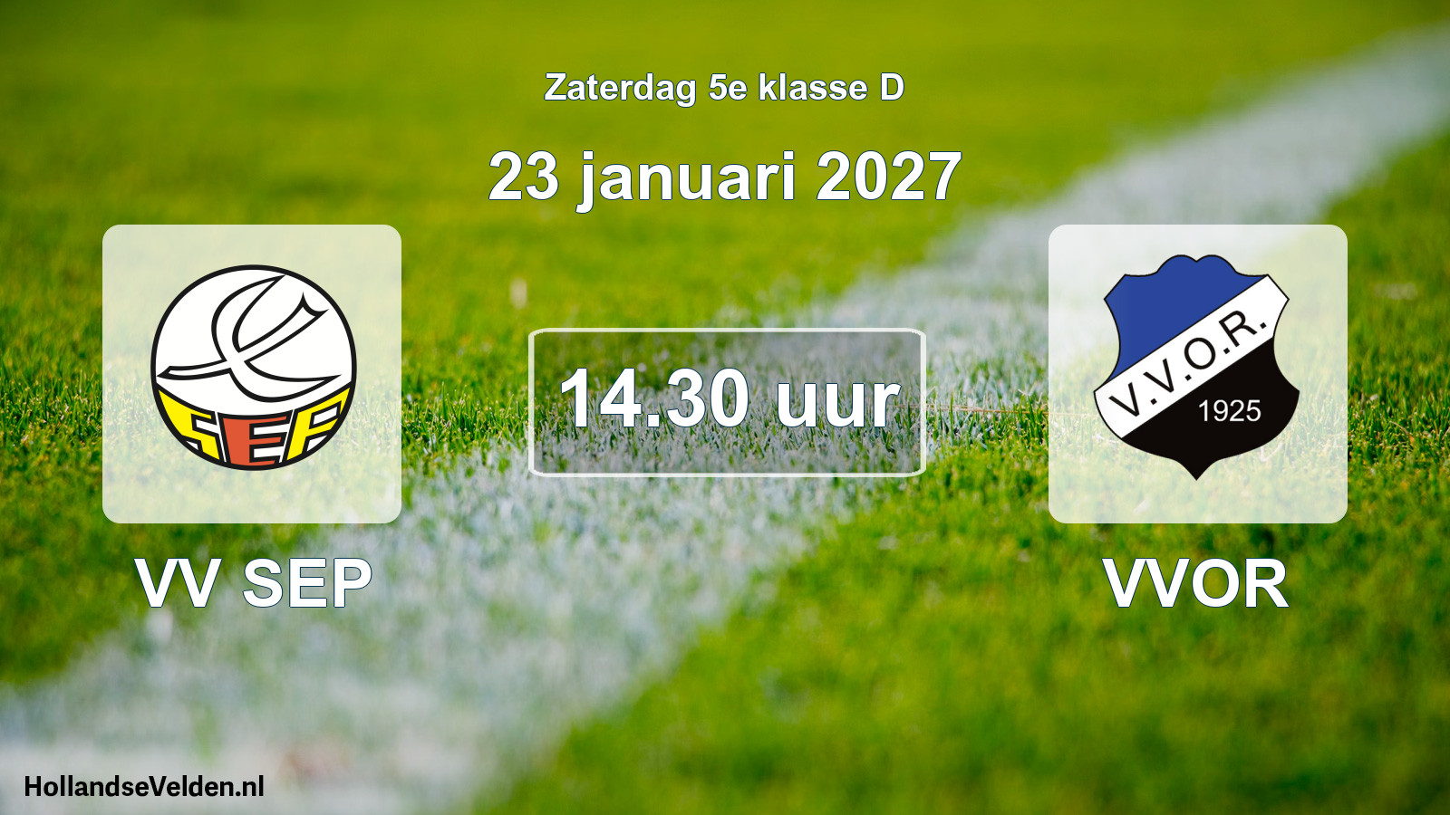 Scheduled Match: VV SEP - VVOR (23 January 2027)