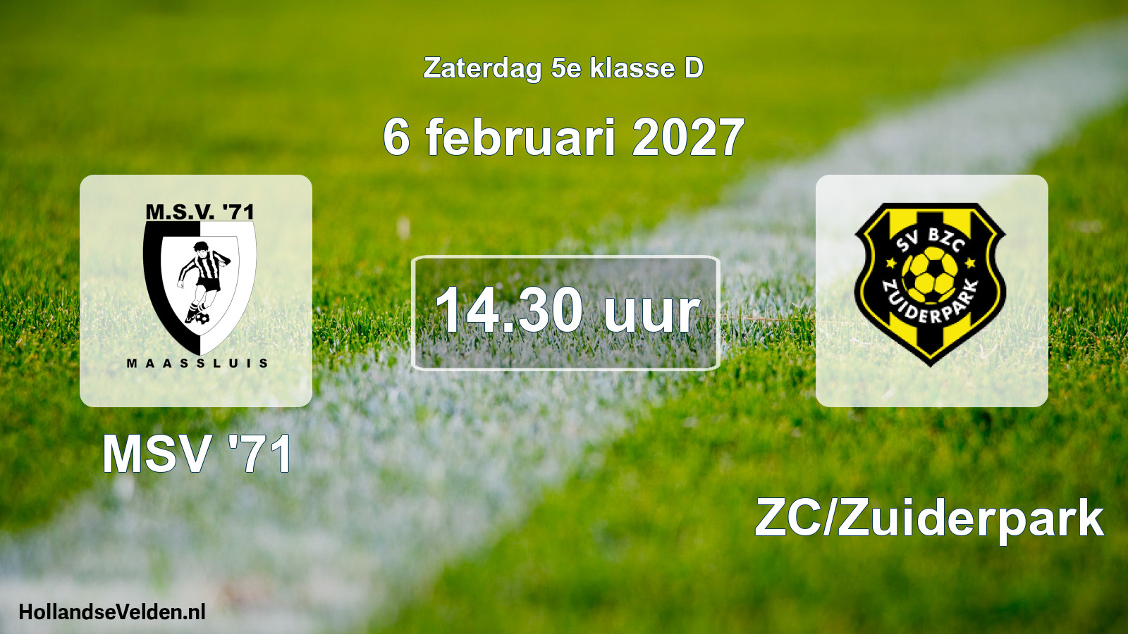 Scheduled Match: MSV '71 - BZC/Zuiderpark (6 February 2027)
