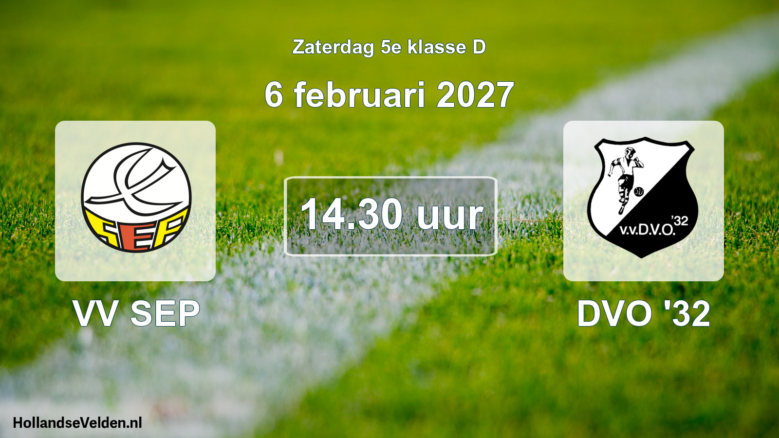 Scheduled Match: VV SEP - DVO '32 (6 February 2027)