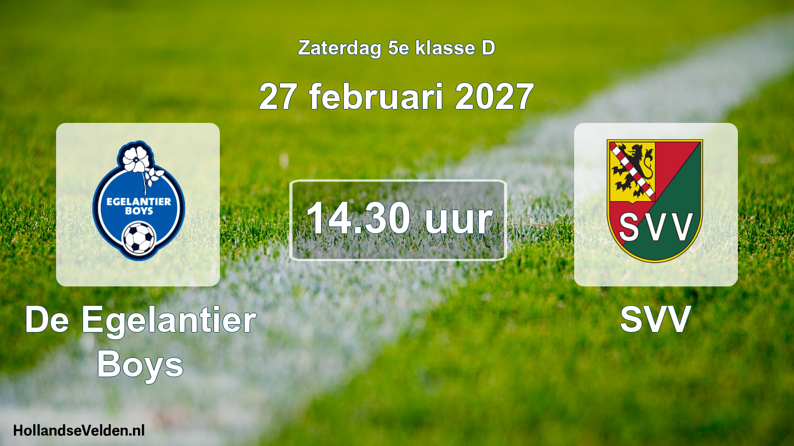Geplande wedstrijd: De Egelantier Boys - SVV (27 februari 2027)