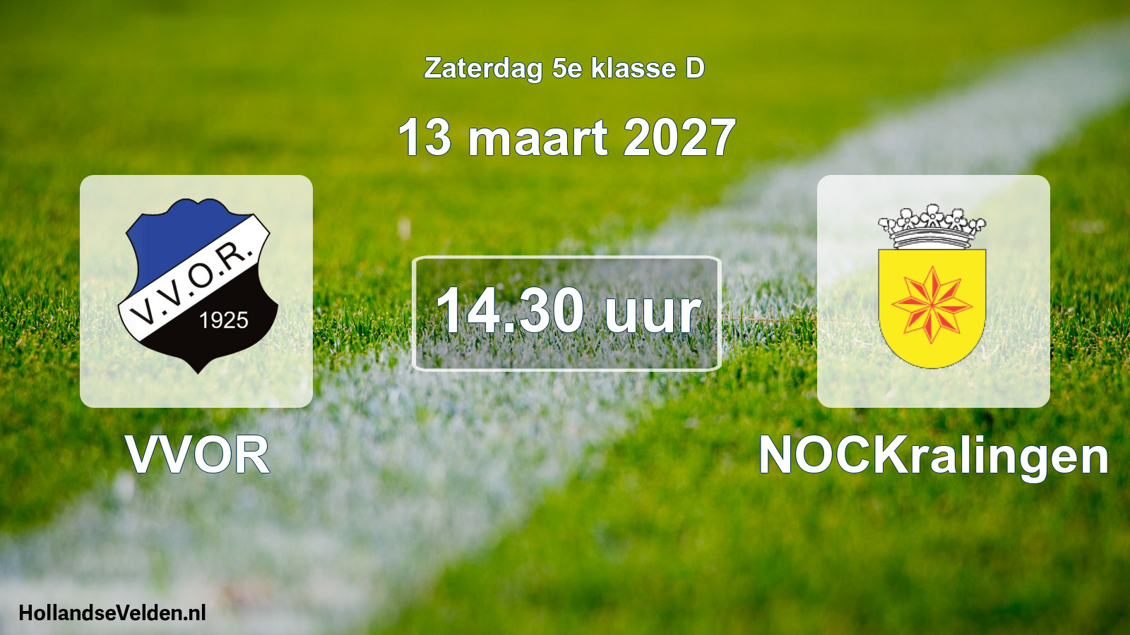 Geplande wedstrijd: VVOR - NOCKralingen (13 maart 2027)