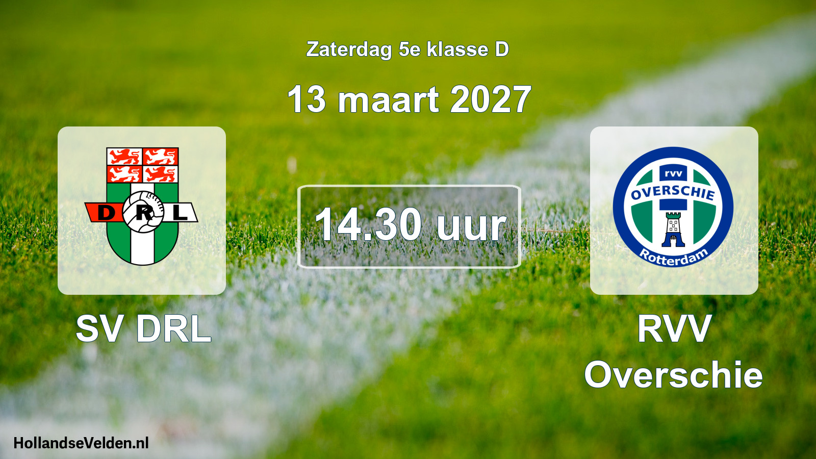 Geplande wedstrijd: SV DRL - RVV Overschie (13 maart 2027)