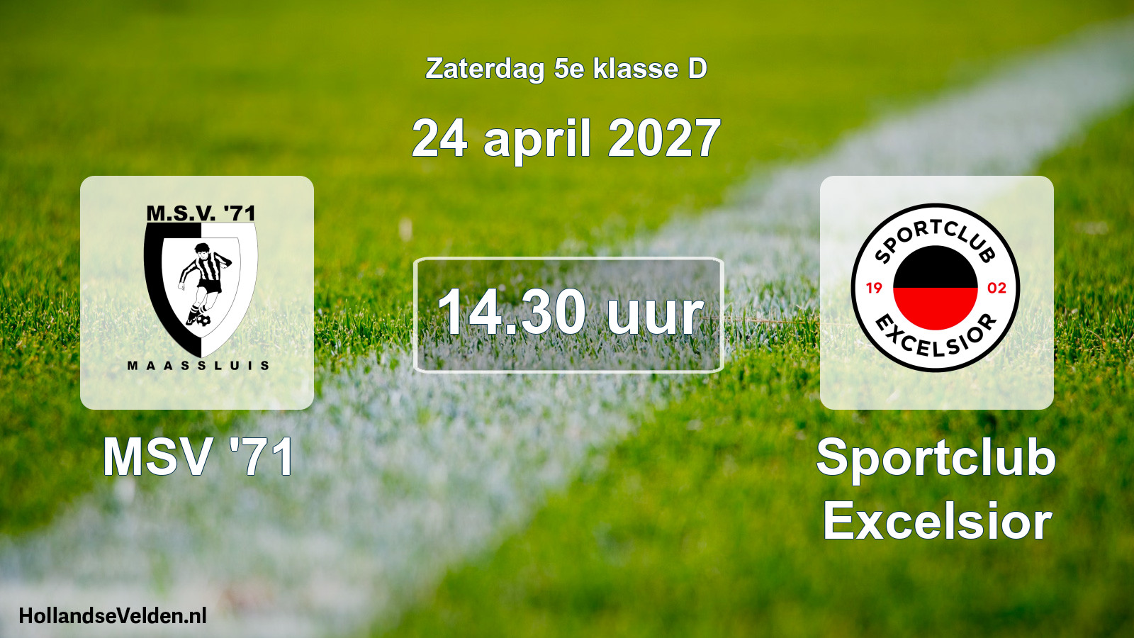 Geplande wedstrijd: MSV '71 - Sportclub Excelsior (24 april 2027)