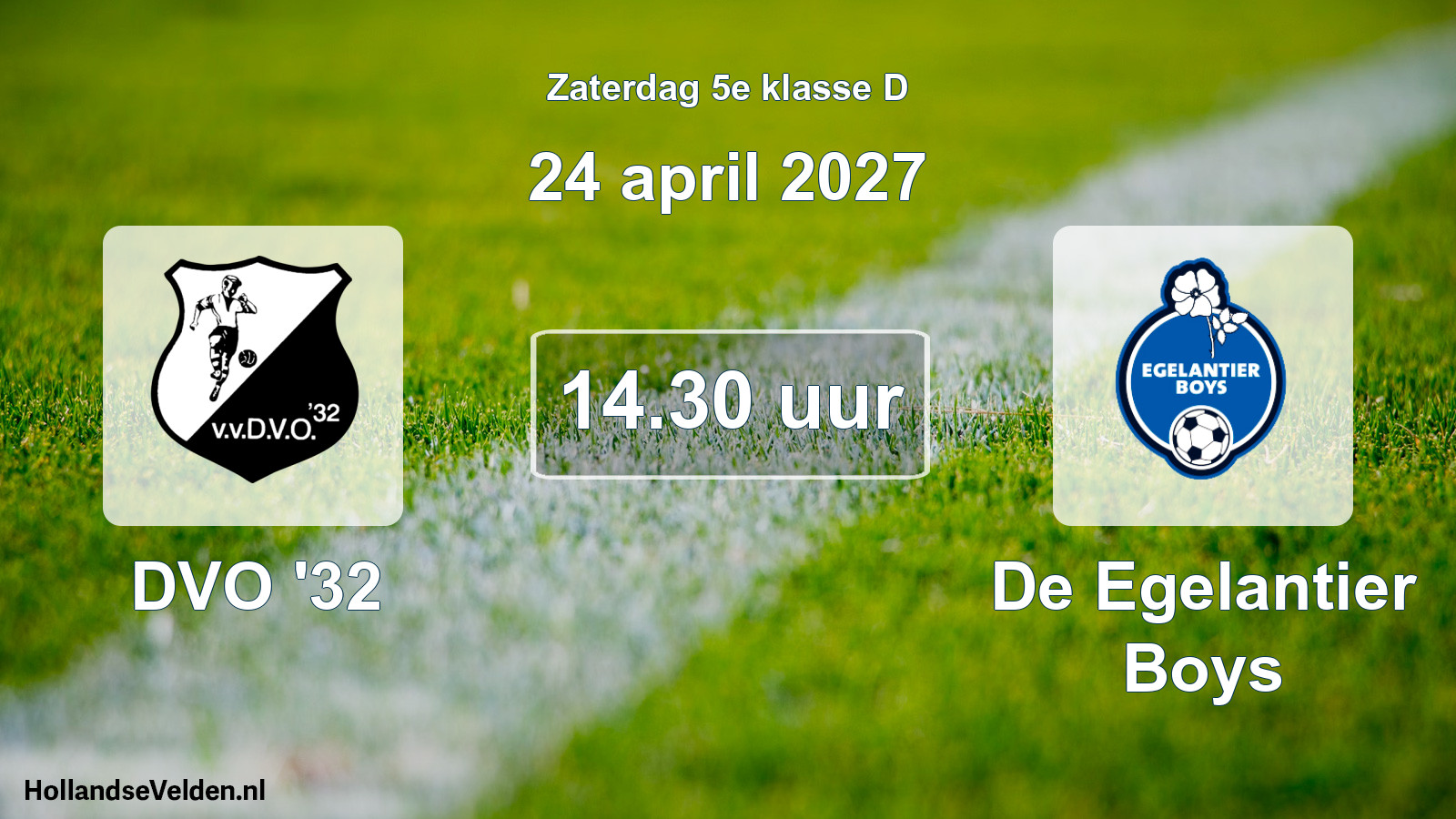 Geplande wedstrijd: DVO '32 - De Egelantier Boys (24 april 2027)