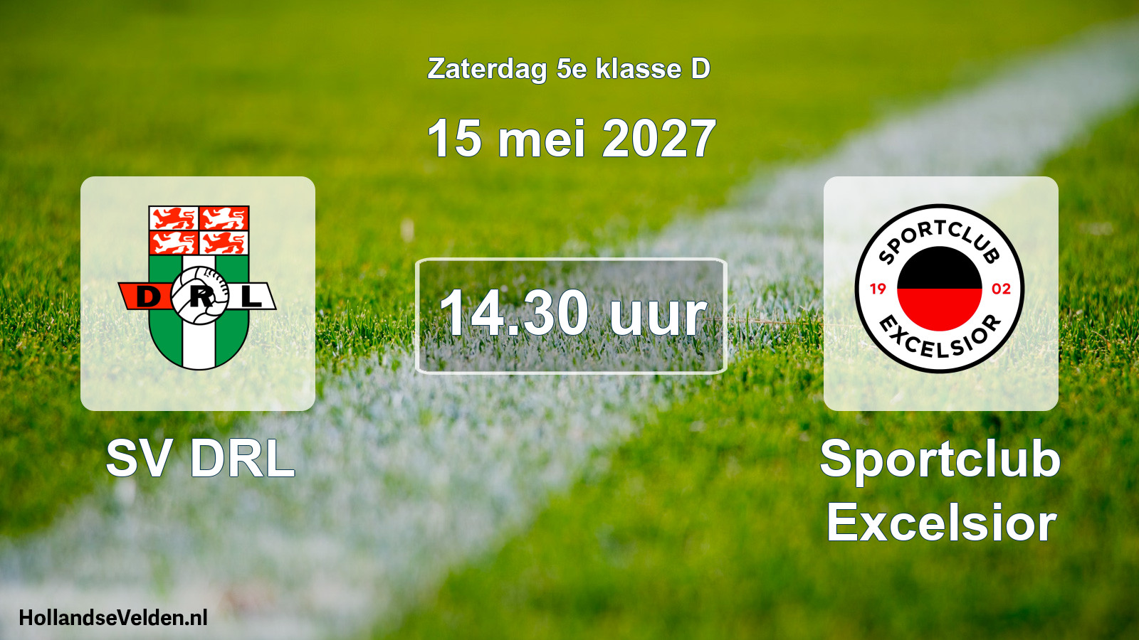 Geplande wedstrijd: SV DRL - Sportclub Excelsior (15 mei 2027)