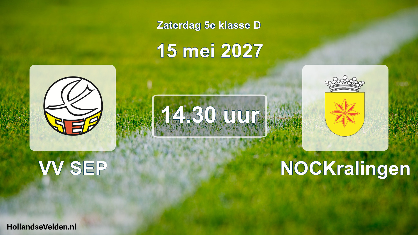 Geplande wedstrijd: VV SEP - NOCKralingen (15 mei 2027)