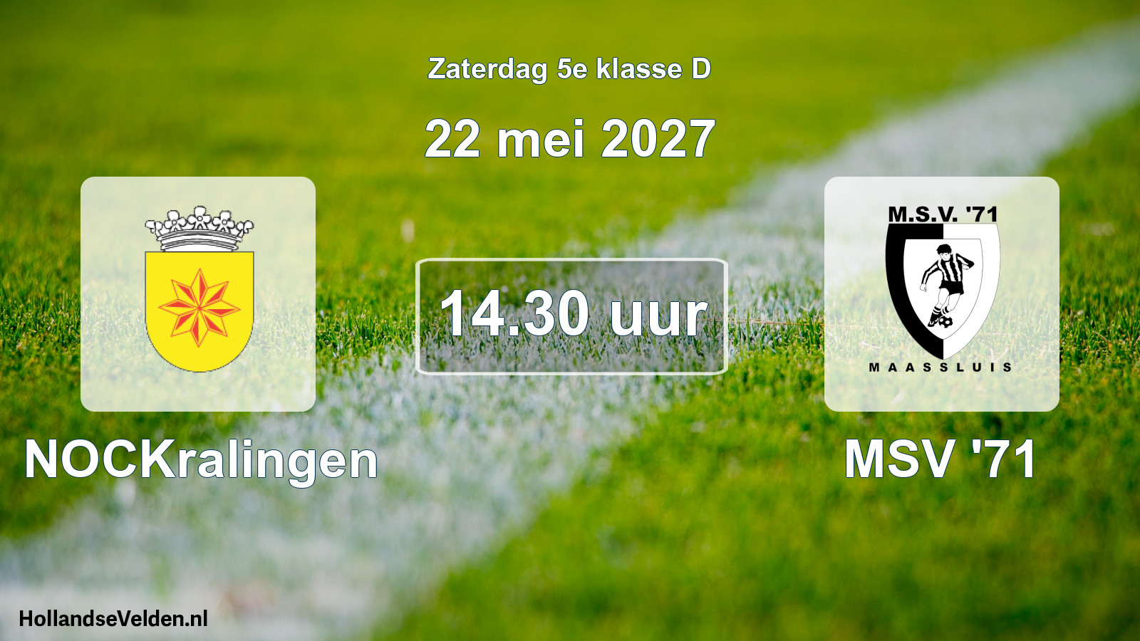 Geplande wedstrijd: NOCKralingen - MSV '71 (22 mei 2027)