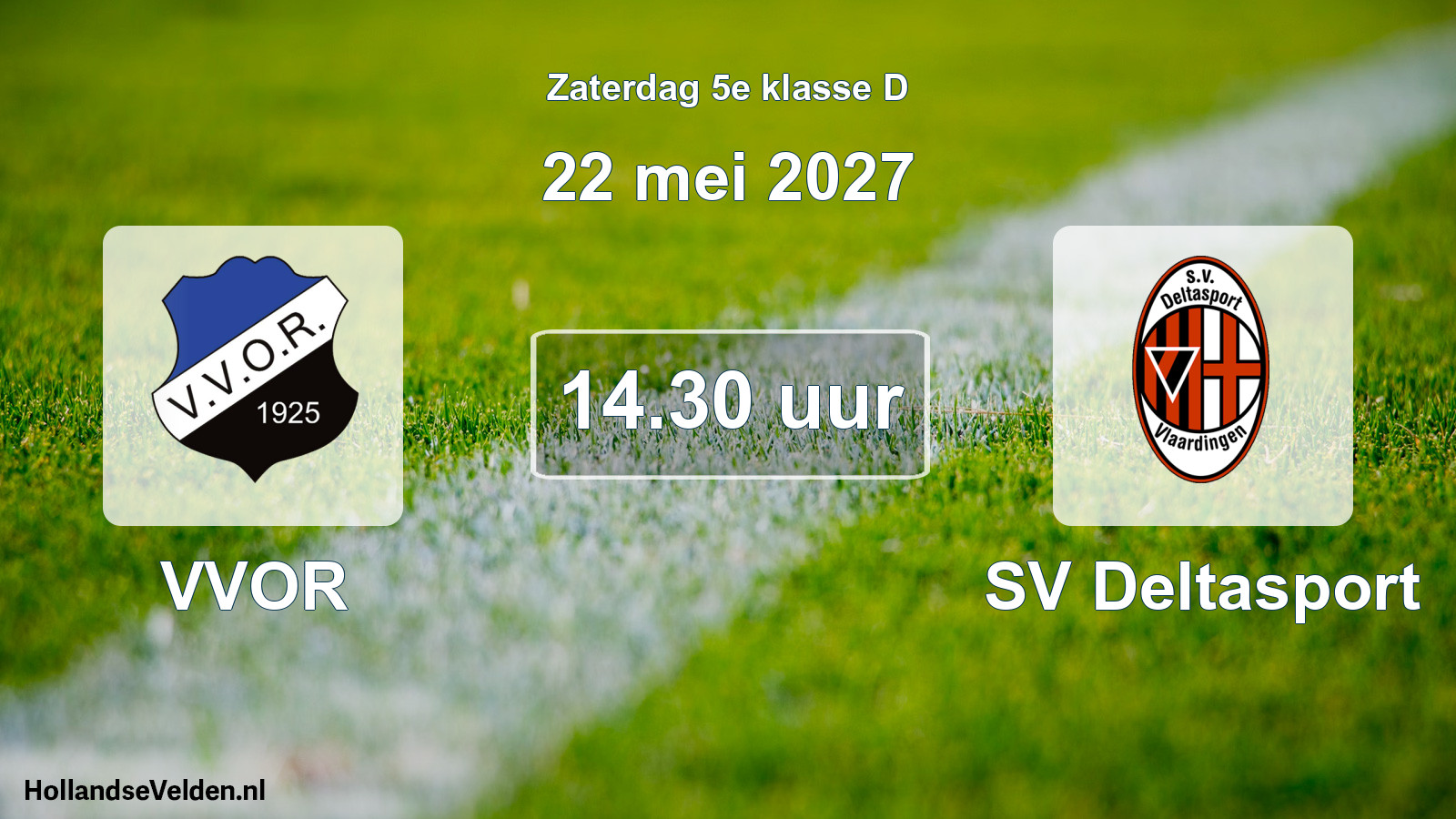 Geplande wedstrijd: VVOR - SV Deltasport (22 mei 2027)